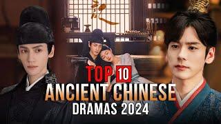 Top 10 Ancient Chinese Dramas 2024  Ancient Drama Series ENG SUB