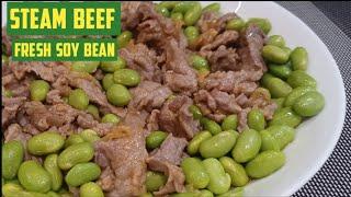 STEAMED BEEF & FRESH SOY BEAN #edamame