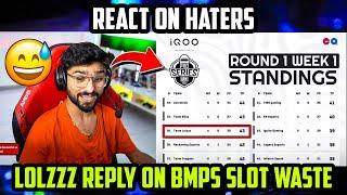 Lolzzz React on His Bmps Team  Lolzzz Reply on Haters  Lolzzz Gaming Bmps  Bgmi