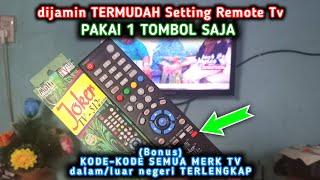 MUDAH DIPAHAMI Cara Setting Remot Tv Joker + Bonus Kode-Kode Semua Tv