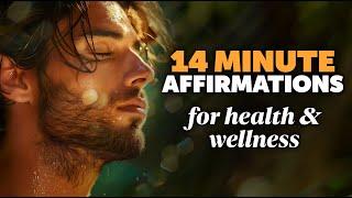 14-Minute Health and Wellness Affirmations for Vibrant Living  Daily Positive Affirmations