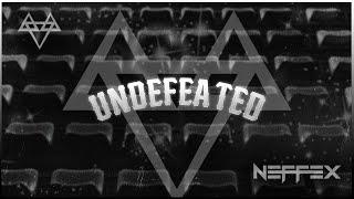 NEFFEX - Undefeated  Copyright Free No.208