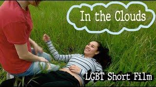 In the Clouds - LGBT Short Film
