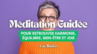 Méditation pour retrouver harmonie équilibre bien-être et joie