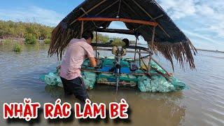 Làm bè từ rác thải nhựa  Hành trình vượt biển