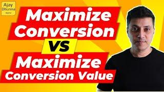 Maximize Conversions Bid Strategy vs Maximize Conversion Value Bid Strategy 2022  Ajay Dhunna