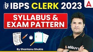 IBPS Clerk Syllabus 2023  IBPS Clerk Syllabus & Exam Pattern 2023  Full Details