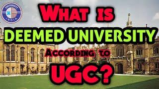 Deemed University क्या होती है? कैसे काम करती है?What is Deemed University?