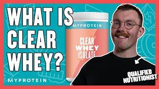 What Is Clear Whey? Benefits Protein & How To Use  Nutritionist Explains  Myprotein