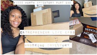 Inboxing $1000 Worth Inventory Part One  Entrepreneur Life EP53￼