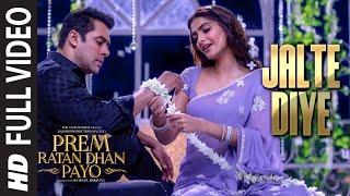 JALTE DIYE Full VIDEO song  PREM RATAN DHAN PAYO  Salman Khan Sonam Kapoor  T-Series