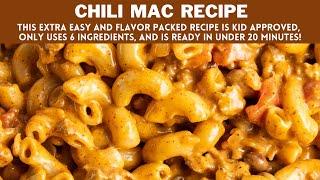 Easy Chili Mac Recipe  6 Ingredients 20 Minutes and Kid Approved