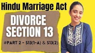 Hindu Marriage Act  Divorce- Sec 131- A & Sec 132  PART 2   Grounds available only to wife