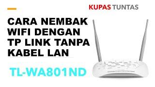 Cara Nembak Wifi Jarak Jauh Dengan TP LINK Tanpa Kabel LAN