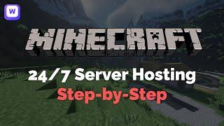 How to Host a Minecraft Server 247 Step by step tutorial