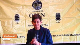 Akshansh  Open Mic For You  Singing  Dream Hub Entertainment  Season 5