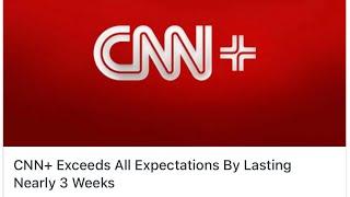  CNN+ is Flushed after 3 weeks