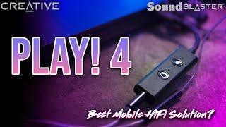 Creative Play 4 Review  Best Mobile HiFi Solution?