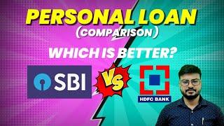 SBI VS HDFC personal loan Personal Loan COMPARISON HDFC BANK AND SBI BANK