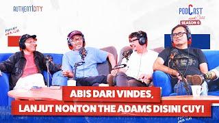 THE ADAMS... BAND IKJ YANG DOYAN NGELANTUR - PODCAST NAIK CLAS