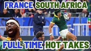 FRANCE v SOUTH AFRICA  FULL TIME HOT TAKES
