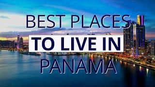 10 Best Places To Live In Panama  Move To Panama