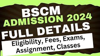 IGNOU BSCM Admission July 2024 Full Details Eligibility fees  exams assignment etc Bsc admission