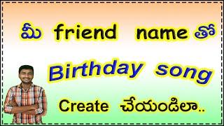 How to make happy birthday name song in telugu  Tech chandra 