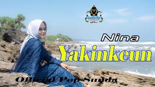 YAKINKEUN - NINA Official Music Pop Sunda