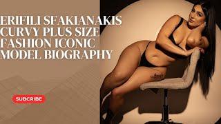 Erifili sfakianakis  American trending curvy Instagram model Biography facts rising starAge