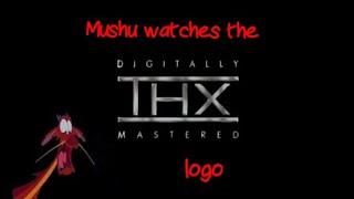 Mushu watches the THX logo