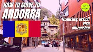Andorra How to Move There? Residence Permit Citizenship Taxes Cost of Living