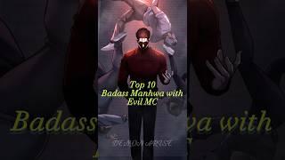 Top 10 Badass Manhwa with Evil MC #manga #manhwa #villain #top10 #manga #manhwatoread #shorts #op