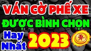 Ván cờ phế xe được giới cờ tướng bình chọn hay nhất năm 2023. Cờ Tướng Hay