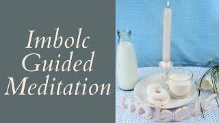 Imbolc Meditation