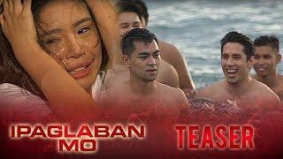 Tuliro October 21 2017  Ipaglaban Mo Teaser