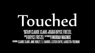 Touched- Official Movie Trailer
