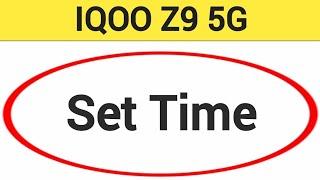 IQOO Z9 5G me time set kaise karen how to set time