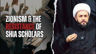 Zionism & the Resistance Of Shia Scholars  Sheikh Azhar Nasser  Muharram 2024