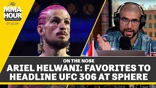 Ariel Helwani Reveals Favorites To Headline UFC 306 At The Sphere  The MMA Hour