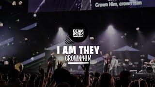 I AM THEY - CROWN HIM LIVE at EOJD 2019