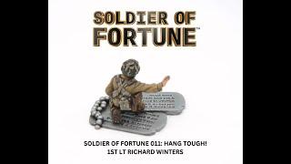 SOLDIER OF FORTUNE 011 HANG TOUGH 1ST LT RICHARD WINTERS