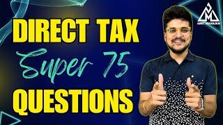 Direct Tax  Super 75 Questions - Part 1  Inter  CA Amit Mahajan