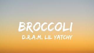 D.R.A.M - Broccoli Ft. Lil Yatchy Lyrics