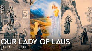 Our lady of Laus refuge of sinners   part 1