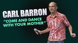 Carl Barron -  Mum Used To Dance Like This