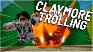 TROLLING PEOPLE WITH THE CLAYMORE IN COMBAT WARRIORS