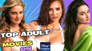 Top 5 Must-Watch Adult Movies on Disney+ Hotstar