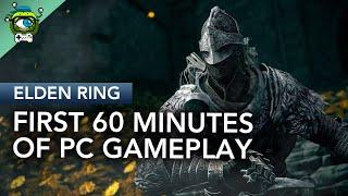 Elden Ring  First 60 Minutes of PC Gameplay MAX SETTINGS 2560x1440 @ 60FPS - No Commentary