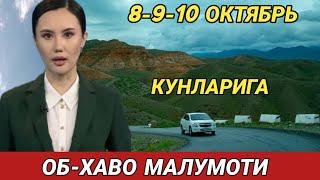 8-9-10 .ОКТЯБРЬ  КУНЛАРИ УЧУН ОБ ХАВО МАЛУМОТИ ob havo